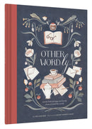 Other Wordly : words both strange and lovely from around the world-9781452125343