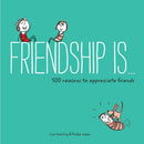 Friendship Is... : 500 Reasons to Appreciate Friends-9781452136578
