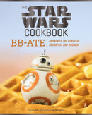 Star Wars Cookbook: BB-Ate : Awaken to the Force of Breakfast and Brunch-9781452162980
