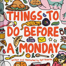 Things to Do Before a Monday-9781452170329