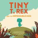 Tiny T. Rex and the Impossible Hug-9781452170336