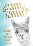 Como te Llamas? : Everyday Llamas You Might Know-9781452177779