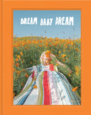 Dream Baby Dream-9781452182049