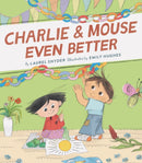 Charlie & Mouse Even Better : Book 3-9781452183428