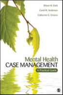 Mental Health Case Management : A Practical Guide-9781452235264