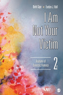 I Am Not Your Victim : Anatomy of Domestic Violence-9781452235301