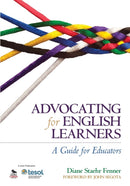 Advocating for English Learners : A Guide for Educators-9781452257693
