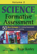 Science Formative Assessment, Volume 2 : 50 More Strategies for Linking Assessment, Instruction, and Learning-9781452270258