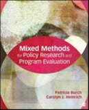 Mixed Methods for Policy Research and Program Evaluation-9781452276625