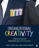 Organizational Creativity : A Practical Guide for Innovators & Entrepreneurs-9781452291550