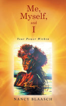 Me, Myself, and I : Your Power Within-9781452531397