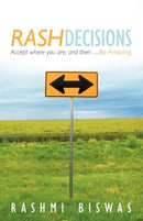 Rash Decisions