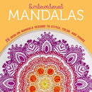 Embroidered Mandalas : 25 Iron-On Mandala Designs to Stitch, Color, and Share-9781454710417