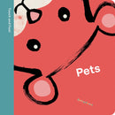 Spring Street Touch and Feel: Pets-9781454711780