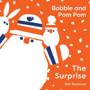 Bobble and Pom Pom: The Surprise-9781454711940