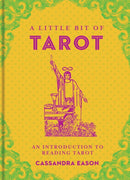 A Little Bit of Tarot : An Introduction to Reading Tarot-9781454913047