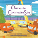 Over at the Construction Site-9781454922292