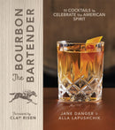 The Bourbon Bartender : 50 Cocktails to Celebrate the American Spirit-9781454926290