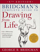 Bridgman''s Complete Guide to Drawing From Life
