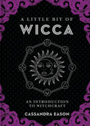 A Little Bit of Wicca : An Introduction to Witchcraft-9781454927129