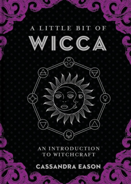 A Little Bit of Wicca : An Introduction to Witchcraft-9781454927129