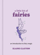 A Little Bit of Fairies : An Introduction to Fairy Magic-9781454928720