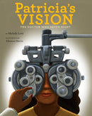 Patricia's Vision : The Doctor Who Saved Sight-9781454931379