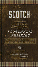 Scotch : A Complete Introduction to Scotland's Whiskies-9781454934059
