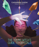The Young Witch's Guide to Crystals-9781454936800