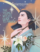 The Young Witch''s Guide to Magick