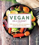 Vegan on a Budget : 125 Healthy, Wallet-Friendly, Plant-Based Recipes-9781454936978