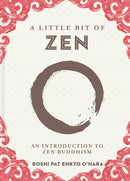 A Little Bit of Zen : An Introduction to Zen Buddhism-9781454940593