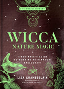 Wicca Nature Magic : A Beginner's Guide to Working with Nature Spellcraft-9781454941088