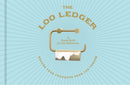 The Loo Ledger: Record Your Thoughts from the Throne : A Guest Book for the Bathroom-9781454945239