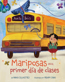 Mariposas en el primer dia de clases (Spanish Edition)-9781454945994