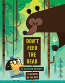 Don''t Feed the Bear