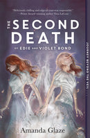 The Second Death of Edie and Violet Bond-9781454946793