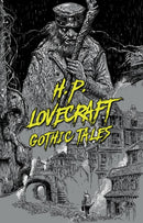 H. P. Lovecraft: Gothic Tales-9781454947035