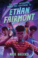 Too Many Interesting Things Are Happening to Ethan Fairmont-9781454947110