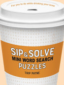 Sip & Solve Mini Word Search Puzzles-9781454948049