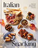 Italian Snacking : Sweet and Savory Recipes for Every Hour of the Day - A Cookbook-9781454949756
