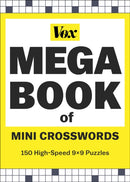 Vox Mega Book of Mini Crosswords : 150 High-Speed 9x9 Puzzles-9781454950059