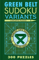 Green Belt Sudoku Variants : 300 Puzzles-9781454950677