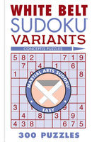 White Belt Sudoku Variants : 300 Puzzles-9781454950684
