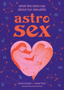 Astrosex : What the Stars Say About Our Sexuality-9781454950813