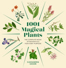 1001 Magical Plants : The Complete Book of Botanicals for Every Purpose-9781454952091