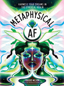 Metaphysical AF