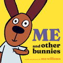 Me and Other Bunnies-9781454952701
