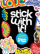 Stick with It! : A Friends of Type Sticker Book-9781454952817