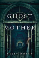 Ghost Mother : A Novel-9781454952824
